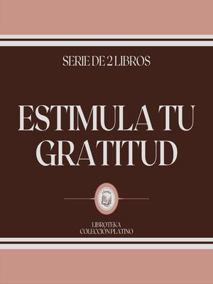 cover image of Estimula tu Gratitud (Serie de 2 Libros)
